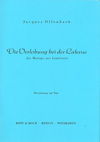 Die Verlobung bei der Laterne&nbsp;&nbsp;&nbsp;&nbsp;Klavierauszug (dt/fr)