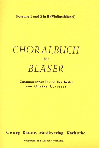 Choralbuch für Bläser  Posaune 1 und 2 in B (Violinschlüssel)  