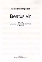 BEATUS VIR OP.9 FUER SOLI, CHOR,  2 TRP (HRN), PAUKEN AD LIB, 2 VL U. BC  Stimmen