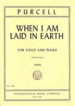 When i am Laid in Earth&nbsp;&nbsp;for high voice and piano (en)&nbsp;&nbsp;