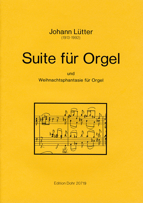 SUITE  UND  WEIHNACHTSPHANTASIE&nbsp;&nbsp;FUER ORGEL&nbsp;&nbsp;