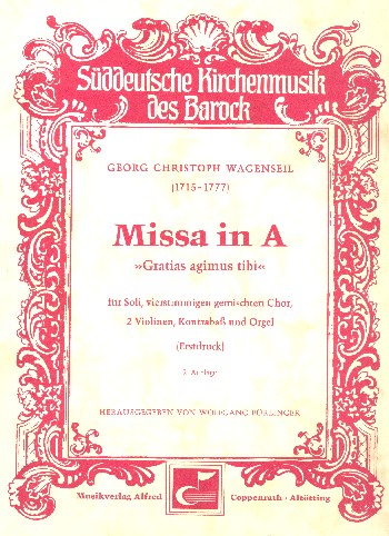 Missa A-dur&nbsp;&nbsp;für Soli (SATB) gem Chor, 2 violinen, Kontrabass und Orgel&nbsp;&nbsp;Partitur (la)