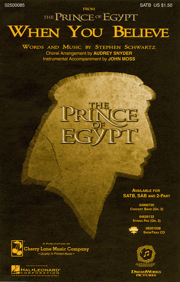 WHEN YOU BELIEVE FOR MIXED&nbsp;&nbsp;CHORUS AND PIANO,  SCORE&nbsp;&nbsp;THE PRINCE OF EGYPT