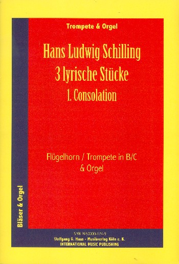 3 lyrische Stücke Band 1 (Nr.1)  Consolation für Flügelhorn (Trompete)  in B oder C und Orgel