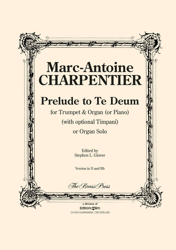 Prelude to Te deum for trumpet and&nbsp;&nbsp;organ (piano) with opt. timpani or&nbsp;&nbsp;organ solo
