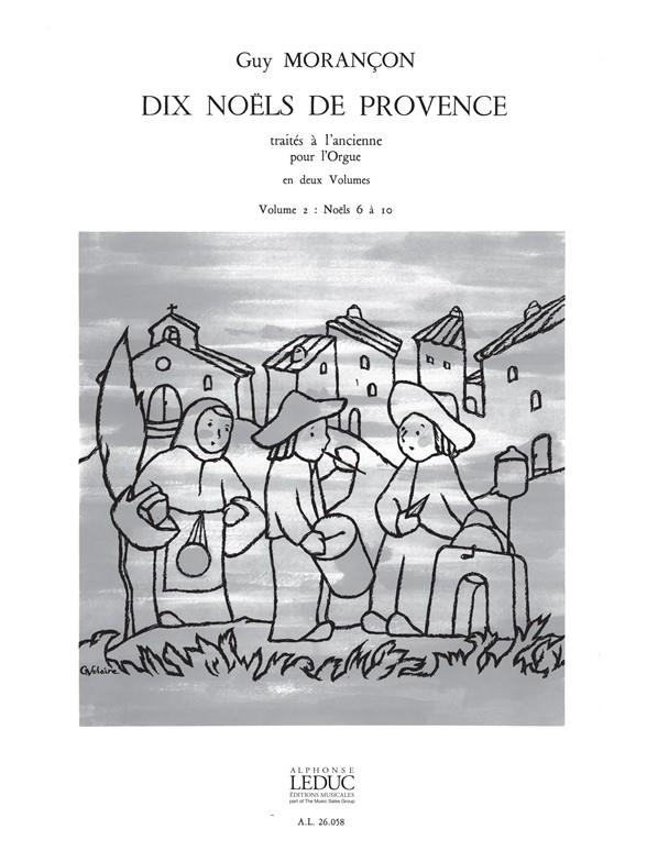 10 Noels de Provence vol.2 (6-10)  pour orgue  Traités à l'Ancienne