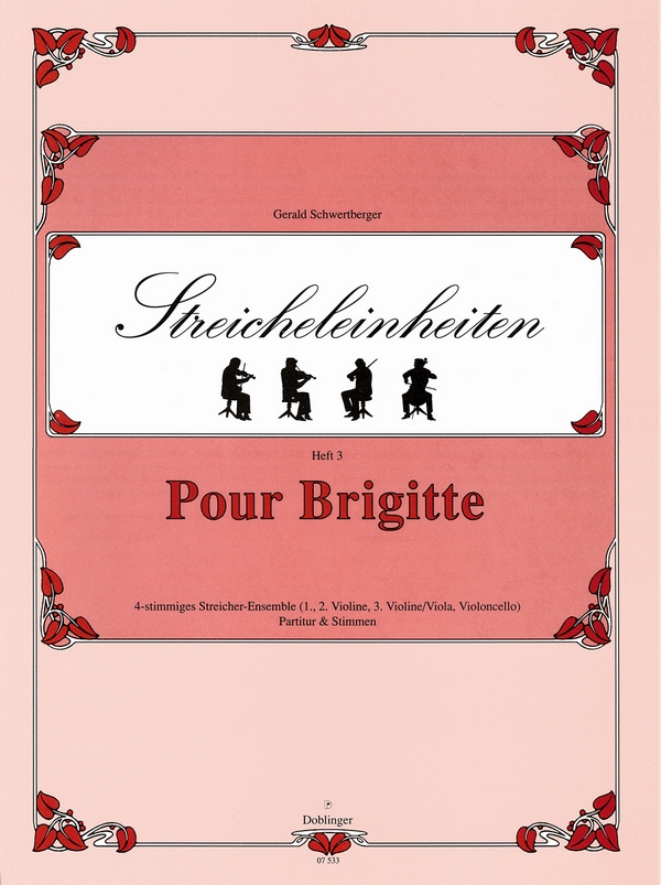 STREICHELEINHEITEN BD.3 POUR BRIGITTE  FUER 4-STG STREICHER-ENSEMBLE (VL1+2,  VL3/VA,VC), PARTITUR+STIMMEN