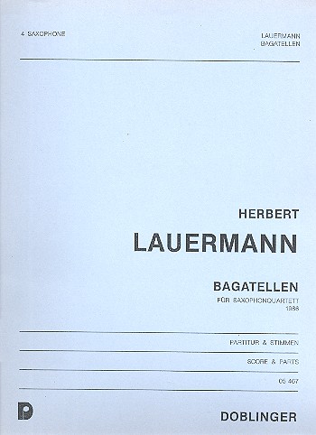 BAGATELLEN FUER 4 SAXOPHONE (SATB)&nbsp;&nbsp;PARTITUR UND STIMMEN (1986)&nbsp;&nbsp;