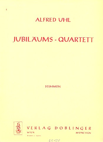 JUBILAEUMS-QUARTETT FUER 2 VIOLINEN,&nbsp;&nbsp;VIOLA UND CELLO   STIMMEN&nbsp;&nbsp;