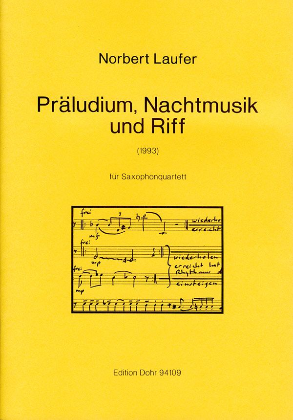 PRAELUDIUM NACHTMUSIK UND RIFF  FUER SAXOPHONQUARTETT  PARTITUR+
