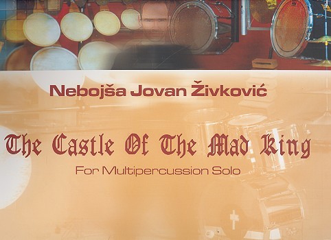 The Castle of the mad King op.26&nbsp;&nbsp;for percussion solo&nbsp;&nbsp;