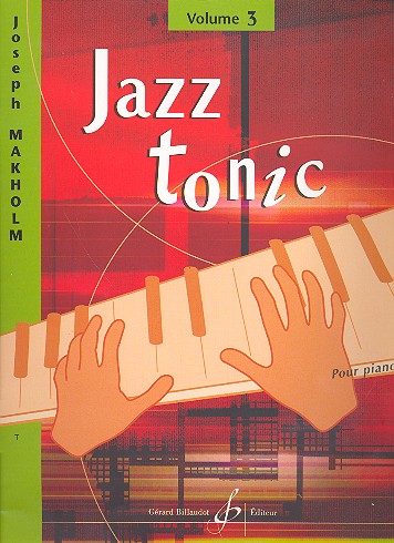Jazz Tonic vol.3&nbsp;&nbsp;10 pièces pour piano&nbsp;&nbsp;