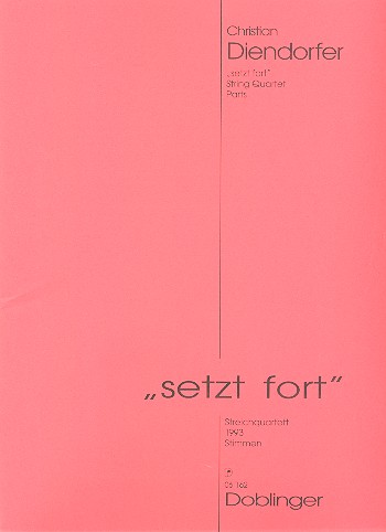 SETZT FORT FUER  STREICHQUARTETT,  STIMMEN  (1993)