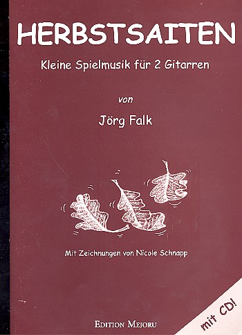 Herbstsaiten (+CD) Kleine Spielmusik&nbsp;&nbsp;für 2 Gitarren&nbsp;&nbsp;Spielpartitur