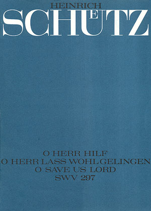 O HERR HILF O HERR LASS WOHL GELINGEN&nbsp;&nbsp;OP.8,16 SWV297 FUER GEM CHOR UND BC&nbsp;&nbsp;PARTITUR