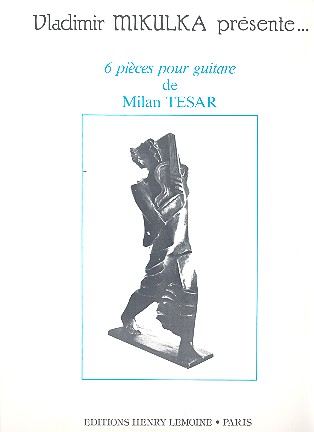 6 Pièces&nbsp;&nbsp;pour guitare&nbsp;&nbsp;