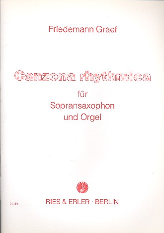 Canzona rhythmica für&nbsp;&nbsp;Sopransaxophon und Orgel&nbsp;&nbsp;