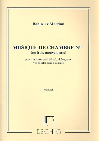 Musique de chambre no.1 pour&nbsp;&nbsp;clarinette, violon, alto, violoncello,&nbsp;&nbsp;harpe et piano,  parties