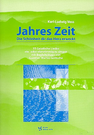Jahres Zeit&nbsp;&nbsp;für 1-4 Stimmen mit Begleitsätzen&nbsp;&nbsp;