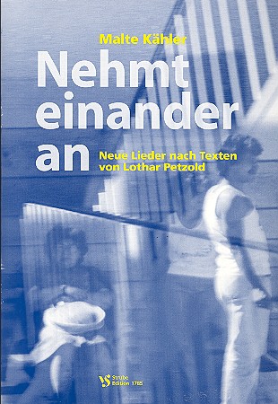 NEHMT EINANDER AN NEUE LIEDER&nbsp;&nbsp;PETZOLD, LOTHAR, TEXT&nbsp;&nbsp;