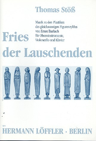 FRIES DER LAUSCHENDEN FUER&nbsp;&nbsp;OBOENINSTRUMENTE, VIOLONCELLO&nbsp;&nbsp;UND KLAVIER,  STIMMEN