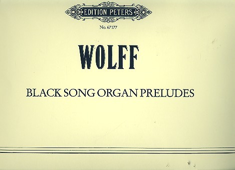 Black Song Organ Preludes&nbsp;&nbsp;for organ&nbsp;&nbsp;Grossformat