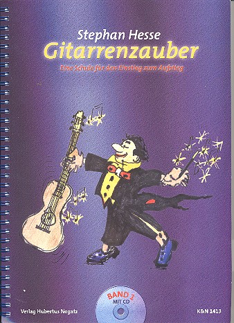 Gitarrenzauber Band 1 (+CD)   Eine Schule für den Einstieg zum Aufstieg  