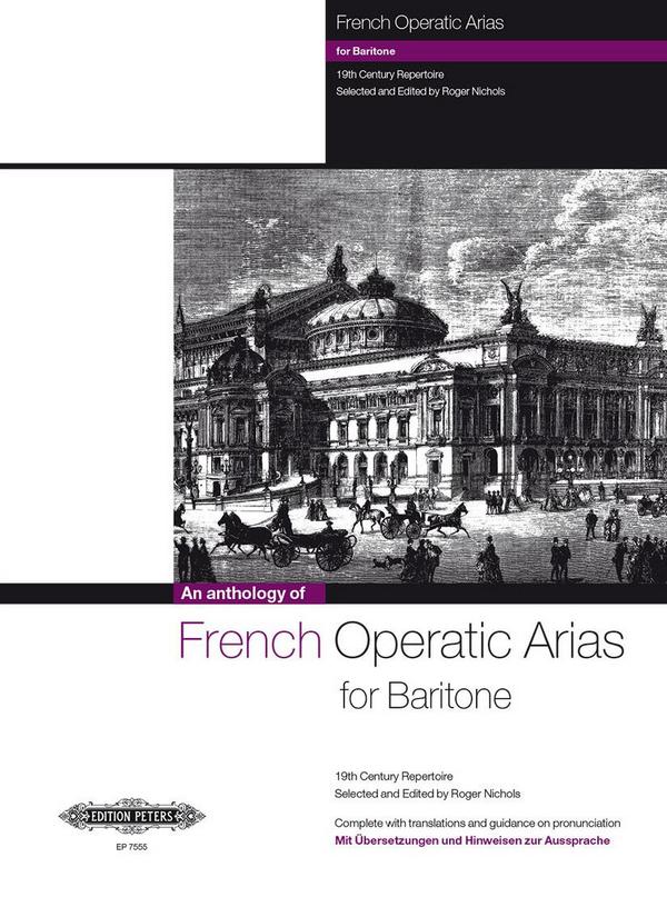 French Operatic Arias from the 19th Century Repertoire&nbsp;&nbsp;for baritone&nbsp;&nbsp;