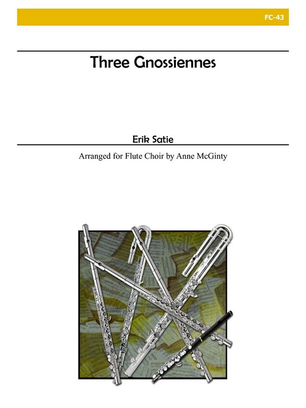 3 Gnossiennes  for flute ensemble  score and parts