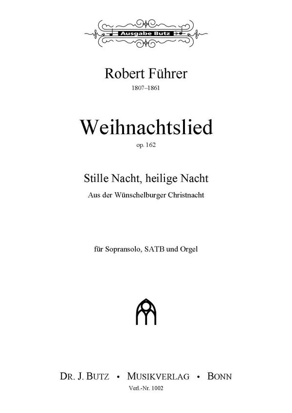 Stille Nacht Weihnachtslied op.162  Für Sopran solo, gem Chor und Orgel  Partitur