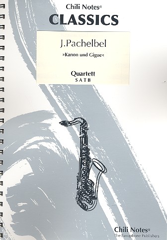 Kanon und Gigue&nbsp;&nbsp;für 4 Saxophone (SATB)&nbsp;&nbsp;Partitur und Stimmen