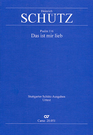 Das ist mir lieb (Psalm 116) Motette&nbsp;&nbsp;für 5 Singstimmen a cappella&nbsp;&nbsp;