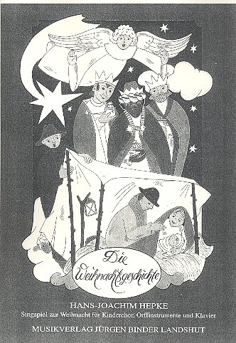 Die Weihnachtsgeschichte&nbsp;&nbsp;für Kinderchor, Orffinstrumente und Klavier&nbsp;&nbsp;Stimmenset