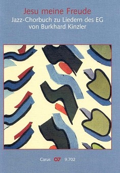Jesu meine Freude - Jazz-Chorbuch zu Liedern des EG&nbsp;&nbsp;für gem Chor&nbsp;&nbsp;Partitur