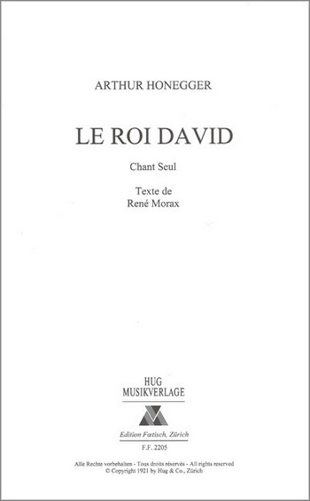 Le Roi David  für Soli, gem Chor und Orchester,  Chorpartitur  (passend zur Bläserfassung und zur Sinfonischen Fassung)