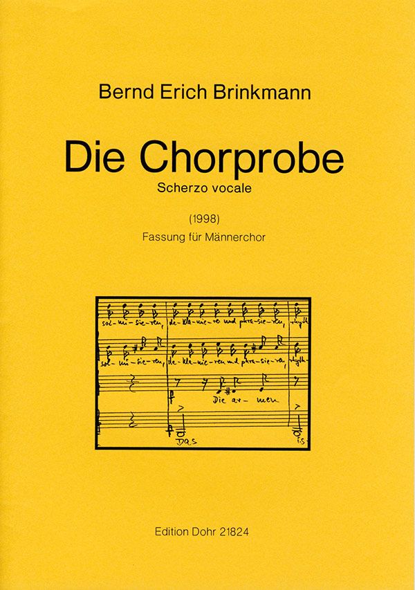 Die Chorprobe Scherzo vocale für&nbsp;&nbsp;Männerchor a cappella&nbsp;&nbsp;Partitur
