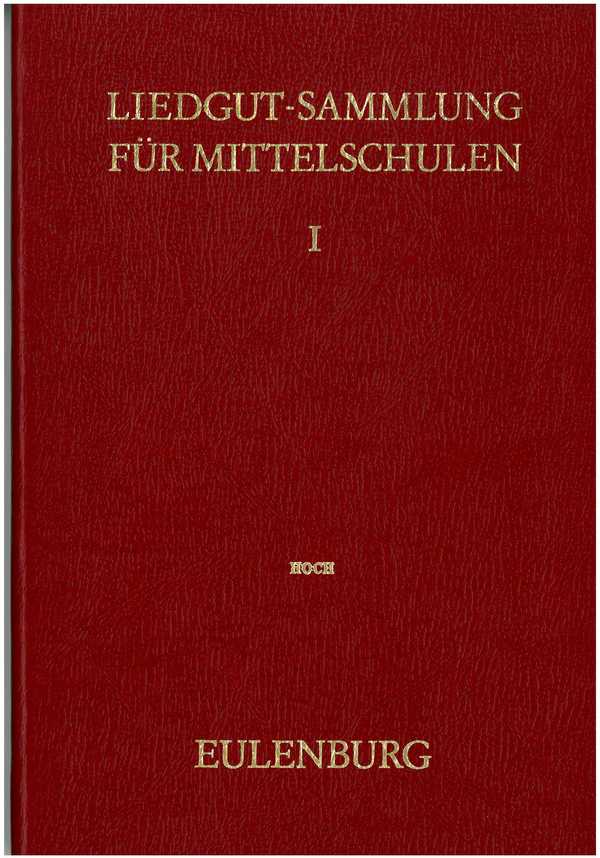 Liedgut-Sammlung für Mittelschulen Band 1&nbsp;&nbsp;für hohe Singstimme und Klavier&nbsp;&nbsp;
