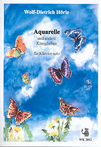 Aquarelle und andere Klangfarben  für Klavier solo  