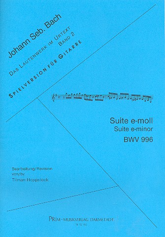 Suite e-Moll BWV996  für Gitarre  erweiterte Neuausgabe 2013