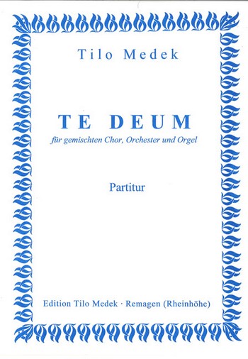 TE DEUM FUER GEM CHOR, ORCHESTER&nbsp;&nbsp;UND ORGEL,  PARTITUR&nbsp;&nbsp;