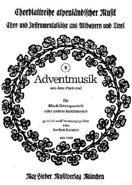 Adventsmusik aus dem Pustertal  für 4 Blockflöten (SATB)  Spielpartitur