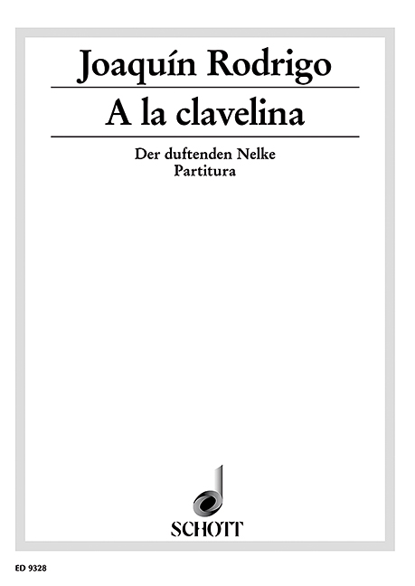 A la clavelina - Der duftenden Nelke  für Kinderchor (SMez) und kleines Orchester  Partitur