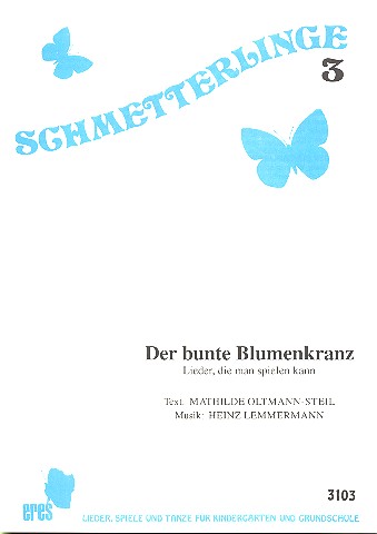 Der bunte Blumenkranz für  Gesang und Orff-Instrumente  Partitur