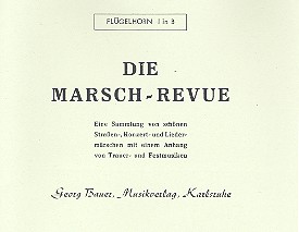 Die Marsch-Revue&nbsp;&nbsp;für Blasorchester&nbsp;&nbsp;Flügelhorn 1 in B