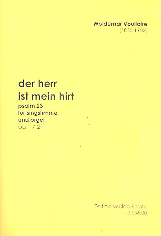 Der Herr ist mein Hirt op.17,2  für Singstimme und Orgel  Psalm 23