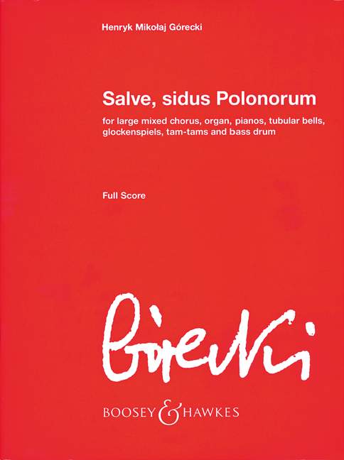 Salve sidus polonorum  for large mixed chorus, organ, pianos, bells, glsp, tam-tam, bassdrum  score