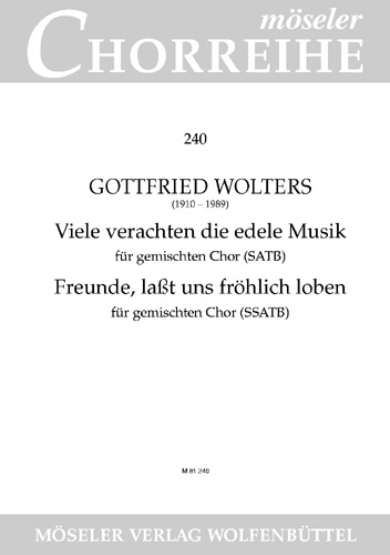 Viele verachten die edele Musik / Freunde lasst uns fröhlich loben&nbsp;&nbsp;für gem Chor (SATB bzw. SSATB) a cappella&nbsp;&nbsp;