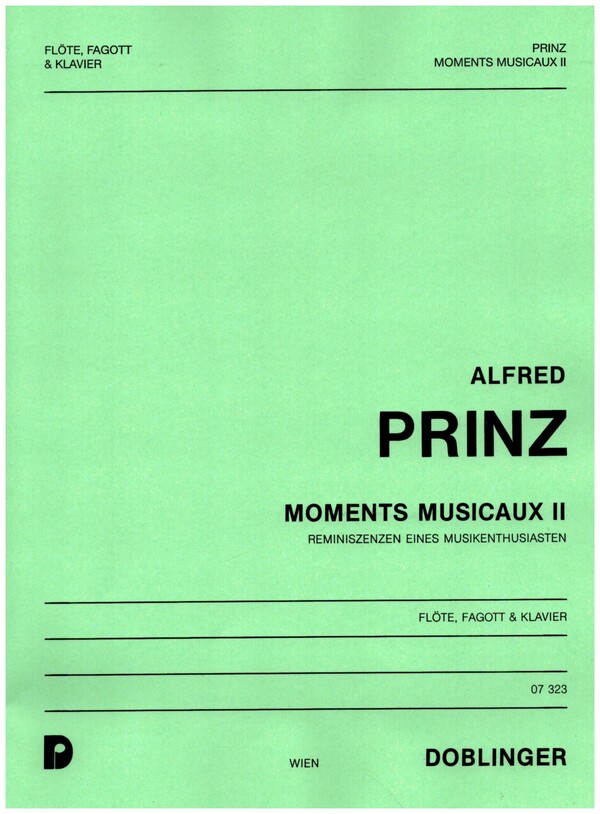 Moments musicaux 2 Reminiszenzen&nbsp;&nbsp;eines Musikenthusiasten für Flöte,&nbsp;&nbsp;Fagott und Klavier,   Partitur und Stimmen