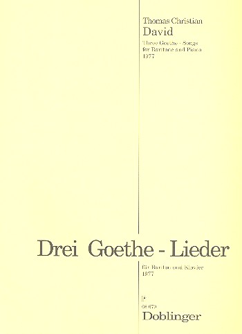 3 GOETHE-LIEDER FUER BARITON UND  KLAVIER   PARTITUR   1977  