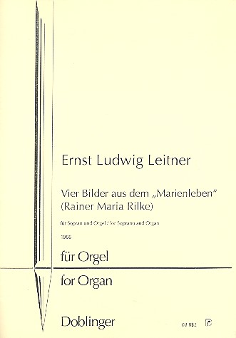 4 Bilder aus dem Marienleben  für Sopran und Orgel  